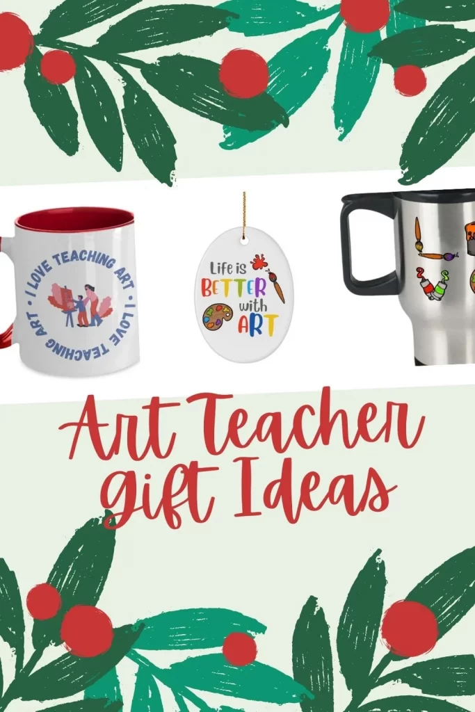 Holiday Gifts for Art Teacher