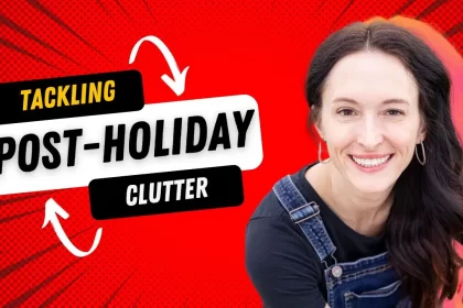 graphic red starburst image with a closeup of a woman's face wearing jean overalls and a black T-shirt. the text near her reads "Tackling Post-Holiday Clutter."